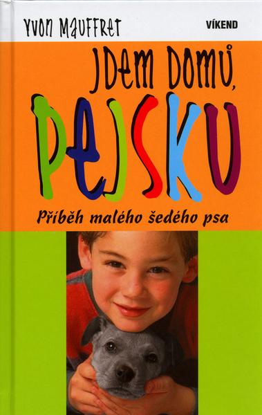 Jdem domů, pejsku - 80-7222-348-8