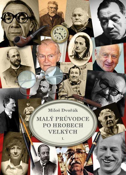 Malý průvodce po hrobech velkých - 978-80-87624-27-2