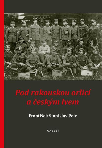 Pod rakouskou orlicí a českým lvem - 978-80-87079-43-0