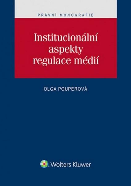 Levně Institucionální aspekty regulace médií