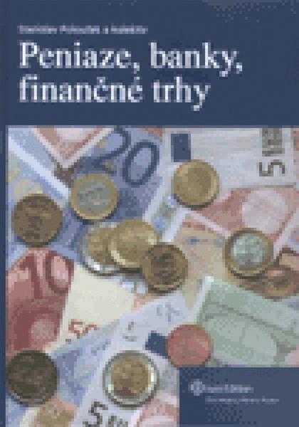 Peniaze, banky, finančné trhy - 978-80-8078-305-1