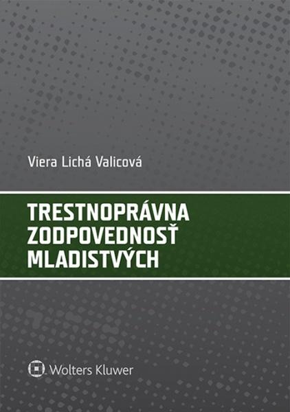Trestnoprávna zodpovednosť mladistvých - 978-80-8168-110-3