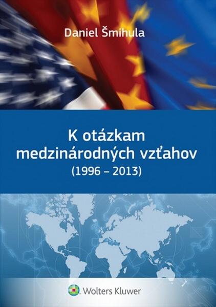 Levně K otázkam medzinárodných vzťahov