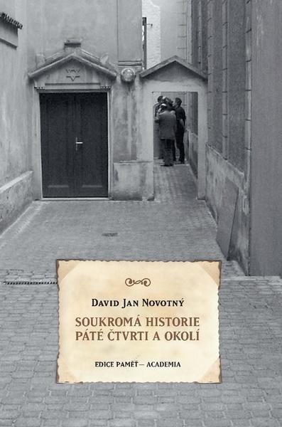Soukromá historie Páté čtvrti - 978-80-200-2791-7