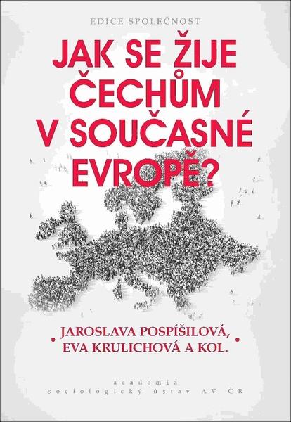 Jak se žije Čechům v současné Evropě? - 978-80-200-2855-6