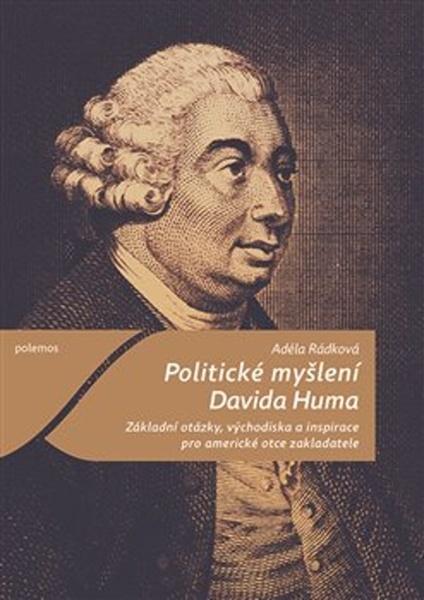 Politické myšlení Davida Huma - 978-80-7476-169-0