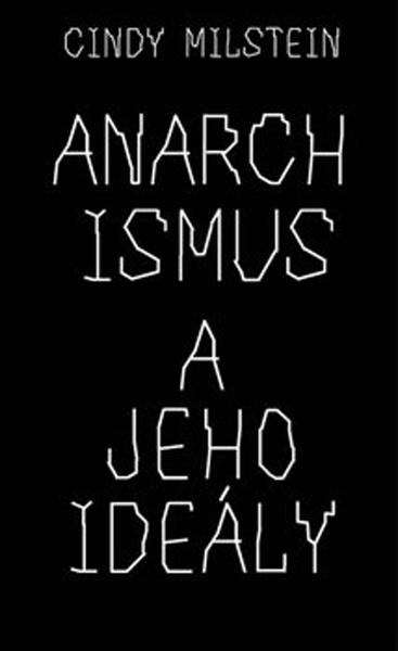 Anarchismus a jeho ideály - 978-80-907562-3-6