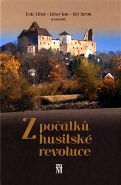 Z počátků husitské revoluce - 978-80-87709-22-1