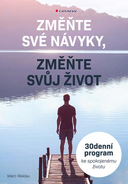 Změňte své návyky, změňte svůj život - 978-80-271-1325-5