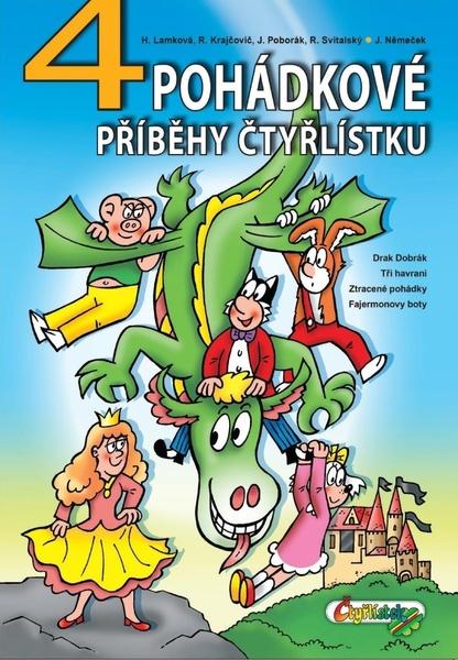4 pohádkové příběhy čtyřlístku - Radim Krajčovič, Hana Lamková, Richard Svitalský, - 978-80-87849-46-0