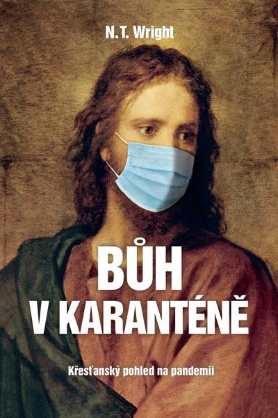 Bůh v karanténě - 978-80-87282-59-5