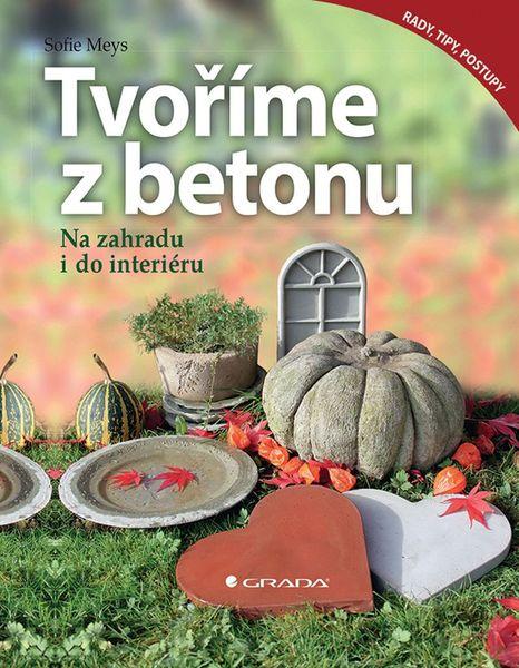 Tvoříme z betonu - 978-80-271-0464-2