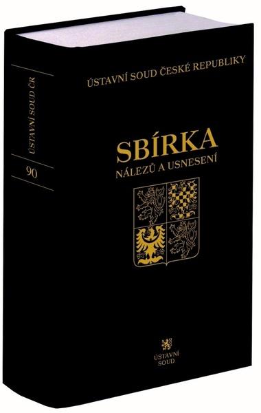 Sbírka nálezů a usnesení Ústavní soud České republiky - 978-80-7400-784-2