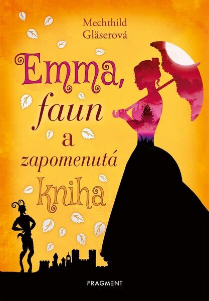 Levně Emma, faun a zapomenutá kniha
