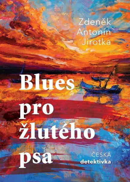 Blues pro žlutého psa - 978-80-7597-707-6