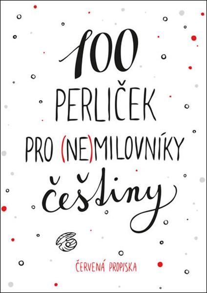 Levně 100 perliček pro (ne)milovníky češtiny