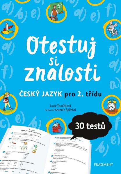 Levně Otestuj si znalosti Český jazyk pro 2. třídu