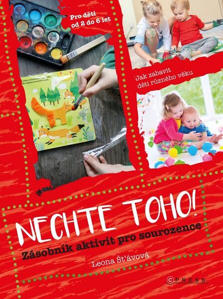 Nechte toho! - 978-80-264-3193-0