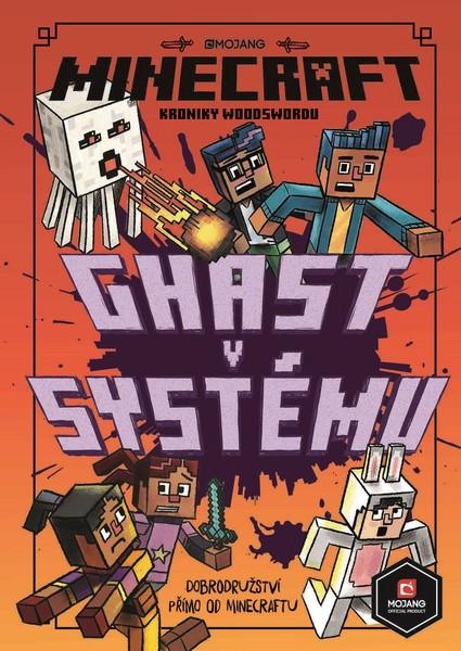 Minecraft Kroniky Woodswordu Ghast v systému - 978-80-252-4637-5