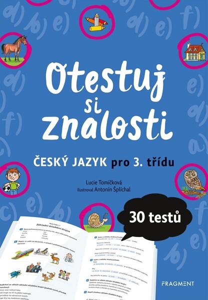 Otestuj si znalosti Český jazyk pro 3. třídu - 978-80-253-4778-2