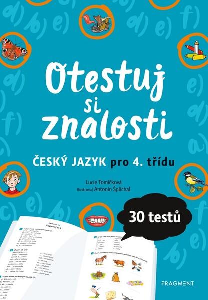 Otestuj si znalosti Český jazyk pro 4. třídu - 978-80-253-4779-9