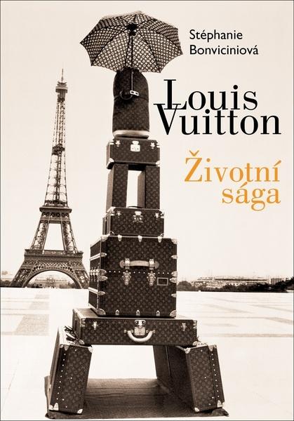 Louis Vuitton Životní sága - 978-80-7597-671-0