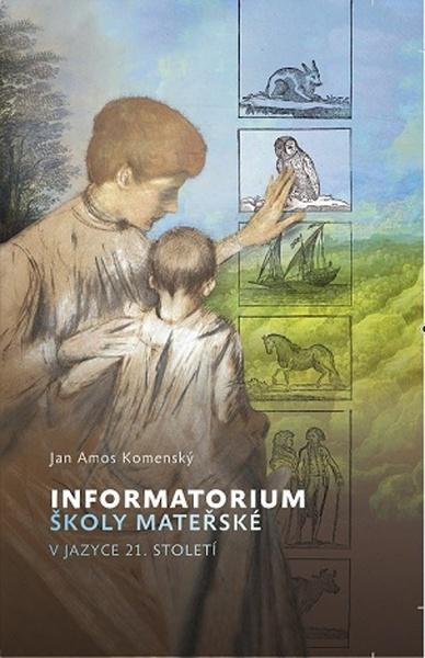 Levně Informatorium školy mateřské v jazyce 21. století