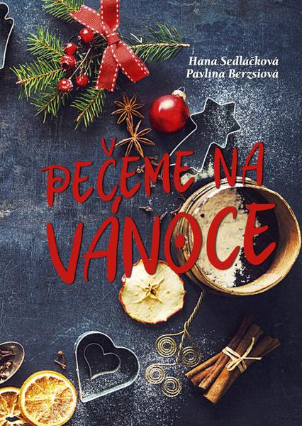 Pečeme na Vánoce - 978-80-7451-786-0