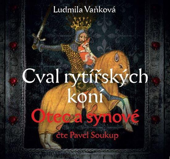Levně Cval rytířských koní Otec a synové