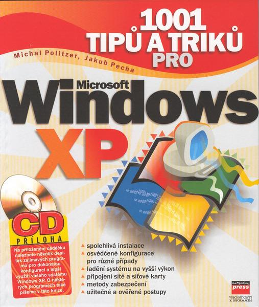 1001 tipů a triků pro Microsoft Windows XP + CD - 80-7226-686-1