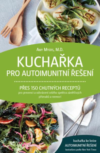 Levně Kuchařka pro autoimunitní řešení