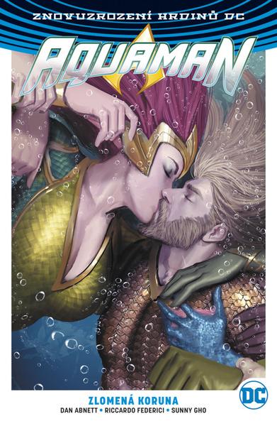 Aquaman 5 Zlomená koruna - 978-80-7595-362-9