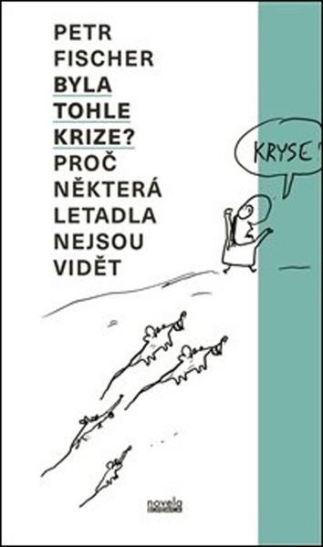 Byla tohle krize? - 978-80-88322-06-1