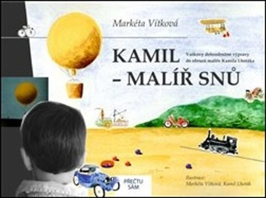 Kamil - malíř snů - 978-80-270-7715-1