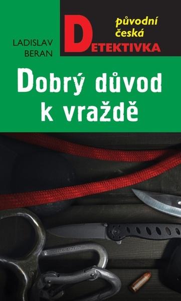 Dobrý důvod k vraždě - 978-80-243-9456-5
