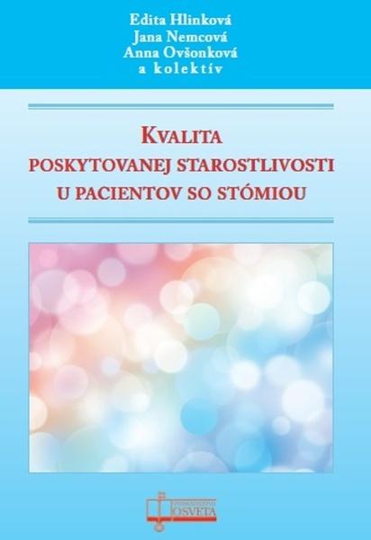 Levně Kvalita poskytovanej starostlivosti u pacientov so stómiou