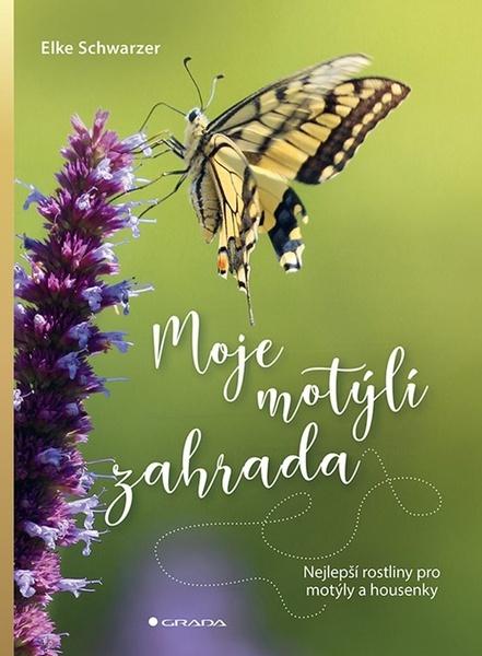 Moje motýlí zahrada - 978-80-271-1770-3