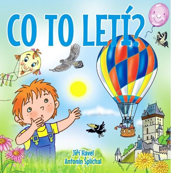 Co to letí? - 978-80-7451-836-2