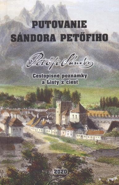 Putovanie Sándora Petöfiho - 978-80-8194-112-2