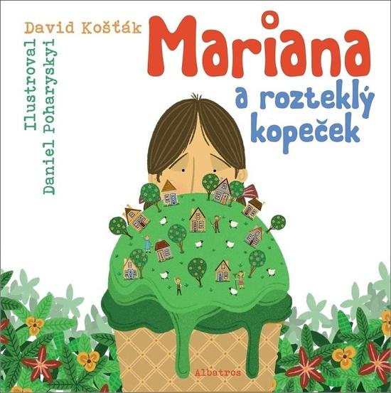 Mariana a rozteklý kopeček - 978-80-00-05917-4