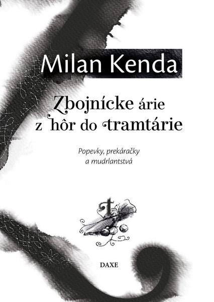 Levně Zbojnícke árie z hôr do tramtárie
