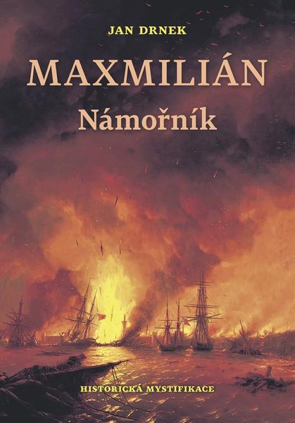 Maxmilián Námořník - 978-80-206-1871-9