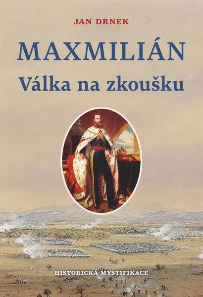 Levně Maxmilián Válka na zkoušku