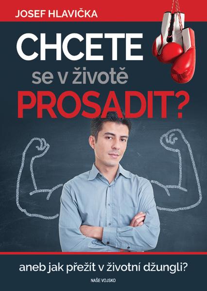 Levně Chcete se v životě prosadit?