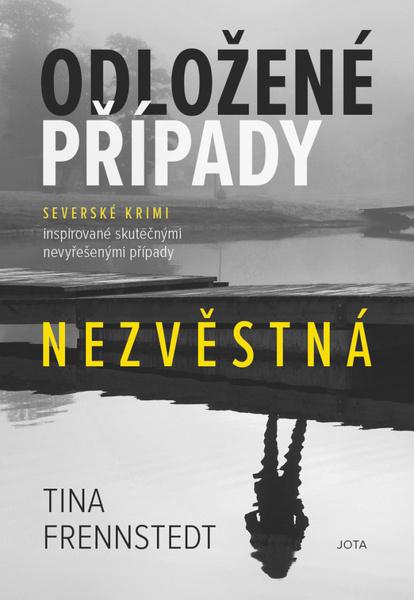 Odložené případy Nezvěstná - 978-80-7565-753-4