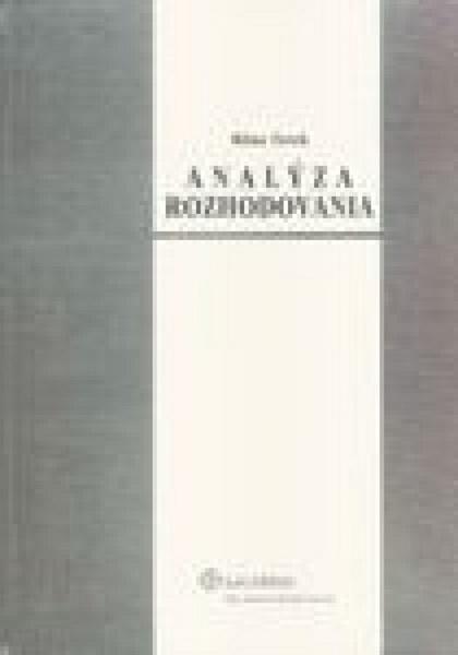 Analýza rozhodovania - 978-80-8078-131-6