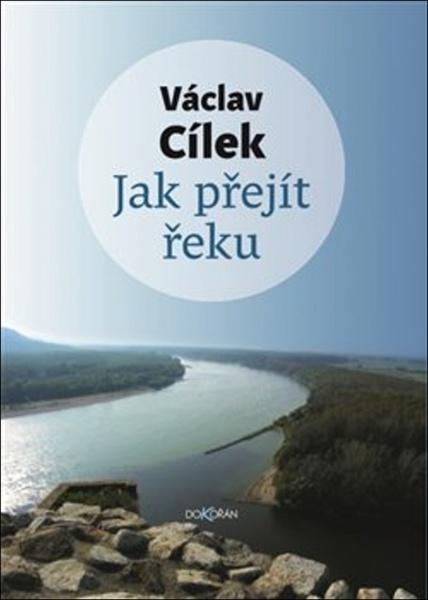 Jak přejít řeku - 978-80-7363-996-9