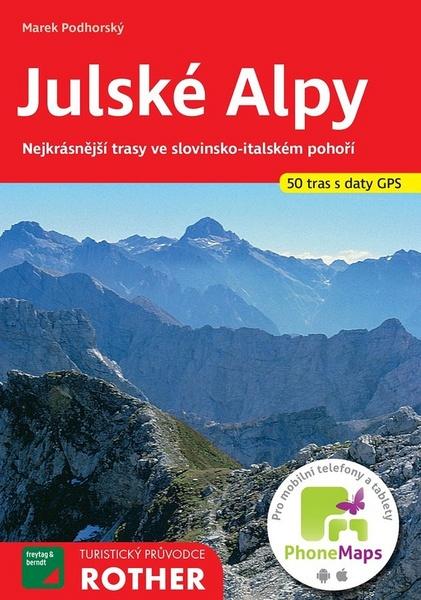 Julské Alpy 50 tras s daty GPS - 978-80-7316-218-4
