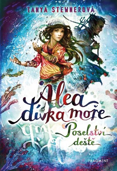 Alea dívka moře Poselství deště - 978-80-253-4806-2