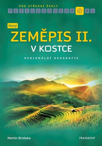 Levně Nový zeměpis v kostce pro SŠ II.